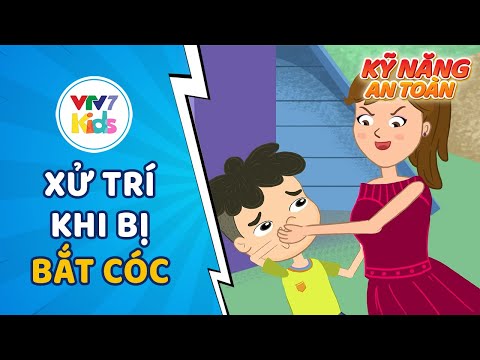 Cách phòng tránh bắt cóc cho trẻ em - Kỹ năng an toàn cho bé