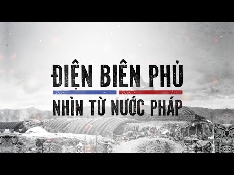 VTV đặc biệt: Điện Biên Phủ - Nhìn từ nước Pháp